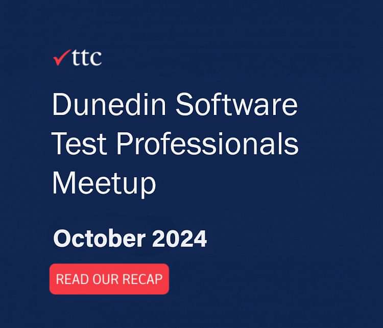 Dunedin Software Test Professionals Meetup 2024 copy