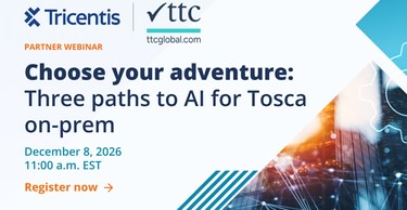 Choose your adventure: Three paths to AI for Tosca on-prem. 8 December 2026. 11am EST. Hosted by Tricentis and TTC Global.