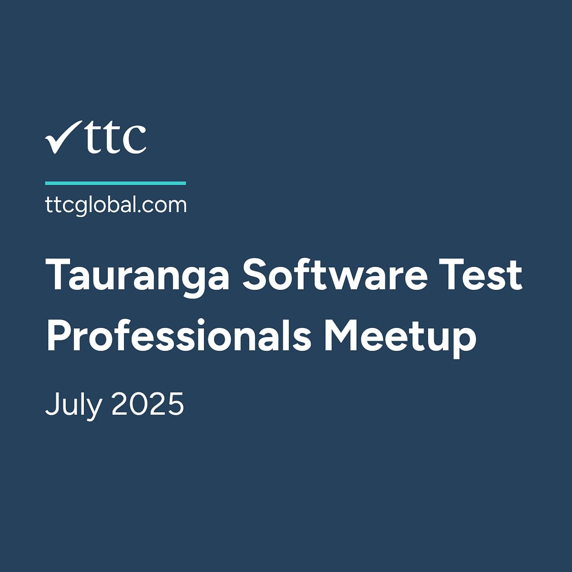 Tauranga Software Test Professionals Meetup July 2025